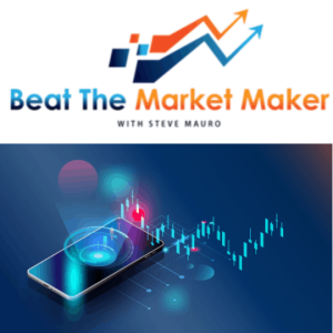 Beat The Market Maker with Steve Mauro