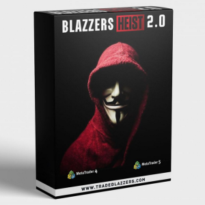 Blazzers Heist 2.0 EA for MT4 & MT5 (Base & Aggressive)