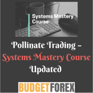 Pollinate Trading – Systems Mastery Course